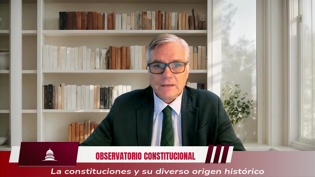 LAS CONSTITUCIONES Y SU DIVERSO ORIGEN HISTÓRICO