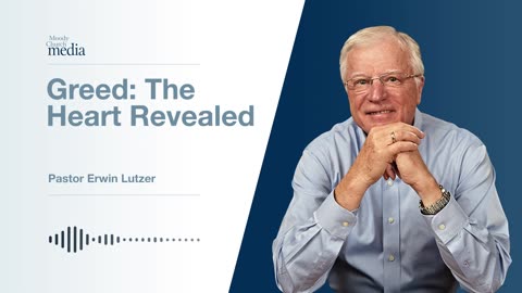 Greed The Heart Revealed | Seven Snares Of The Enemy #2 | Pastor Lutzer