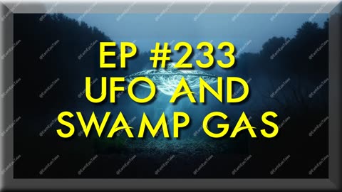 The UFO and Swamp Gas Connection: Debunking or Conspiracy?