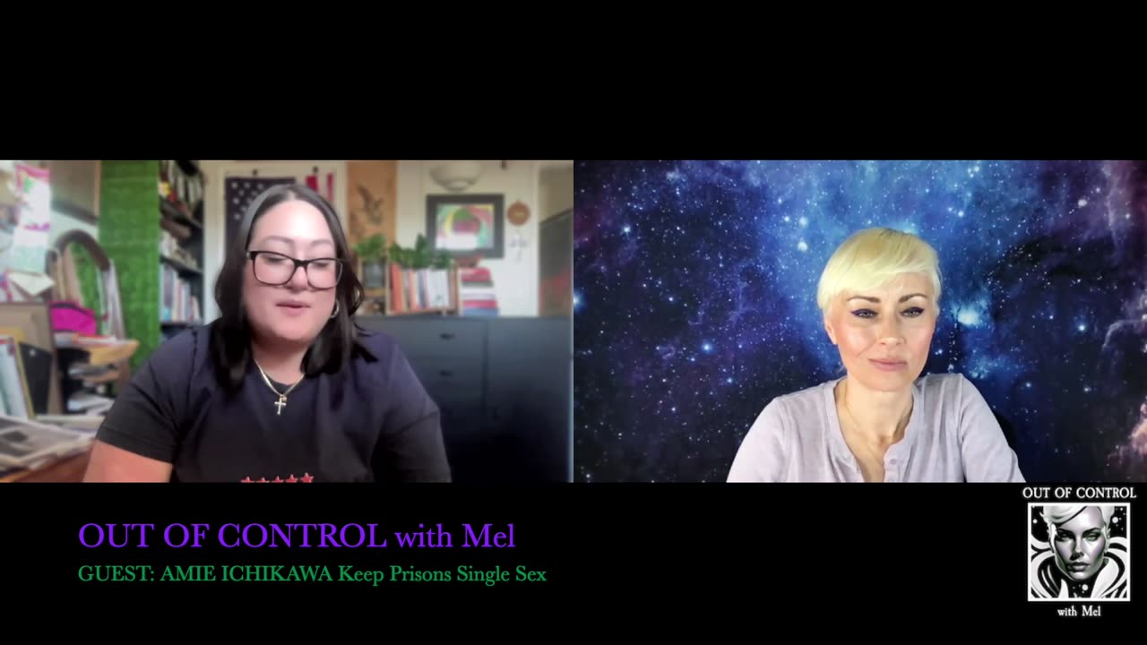 OUT OF CONTROL with Mel Ep.012 Amie Ichikawa Keep Prisons Single Sex