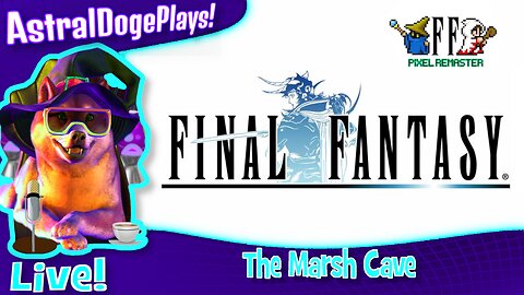 Final Fantasy ~LIVE!~ The Marsh Cave