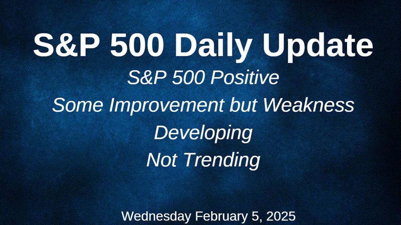 S&P 500 Daily Market Update Wednesday February 5, 2025