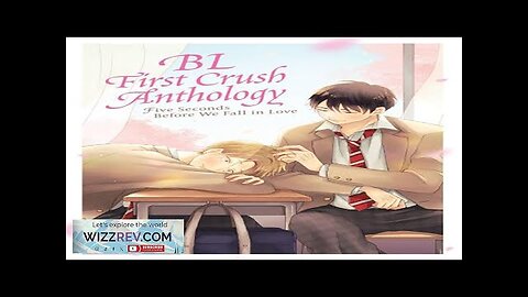 Bl First Crush Anthology: Five Seconds Before We Fall In Love Review