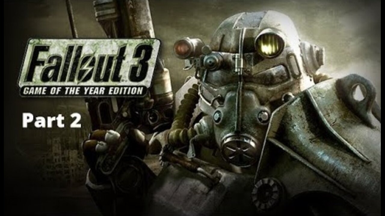 Fallout 3: Game of the Year Edition Walkthrough | Part 2