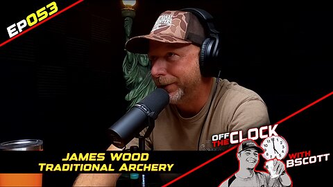 JAMES WOOD | Ep053 | Off The Clock with B Scott