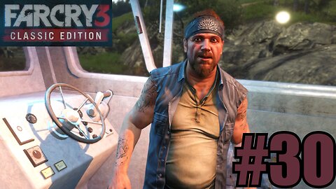 🎯 Taking on Big Sally – This One’s Gonna Hurt! | Far Cry 3 Classic Edition - Part 30