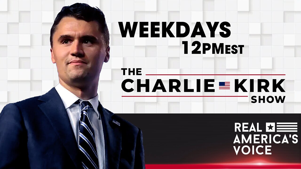 THE CHARLIE KIRK SHOW - UPDATE TODAY