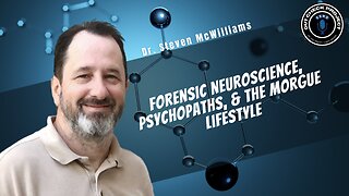 Forensic Neuroscience, Psychopaths, & The Morgue