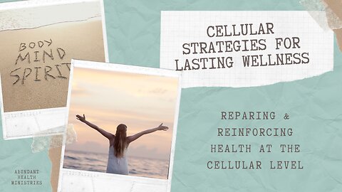 Cellular Strategies for Lasting Wellness