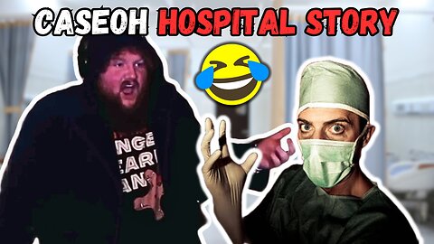 Caseoh Funny Hospital Story..😅