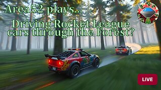 The Area 52 Live Stream | Sons of the Forest | Rocket League