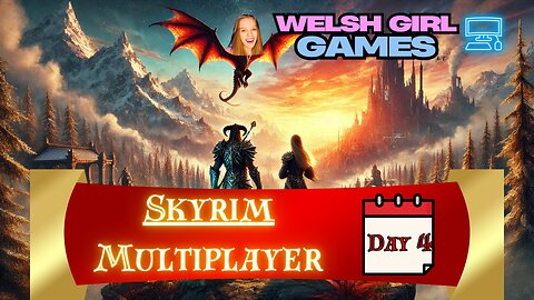 🔴 SKYRIM MULTIPLAYER - DAY 4