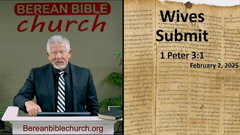 Wives Submit (1 Peter 3:1) - FULL SERVICE