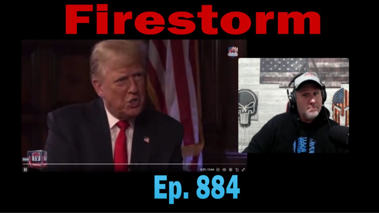 FIRESTORM | Ep. 884 | Daily update.