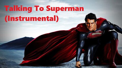 Taling To Superman (Instrumental)