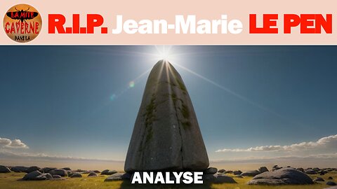 RIP Jean-Marie Le Pen. Analyse équitable (08/01/2025)