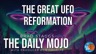 LIVE: The Great UFO Reformation - The Daily MoJo