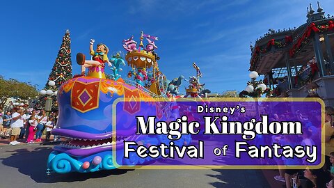 Disney World Magic Kingdom's Festival of Fantasy Most Magical Parade | Mickey and Friends [Ep 13]