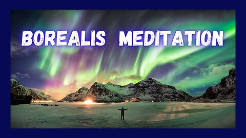 Escape to Serenity: 1 Hour of Aurora Borealis Meditation