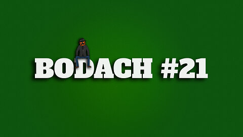 Bodach #21 - Memes - Bullshido - Jokes