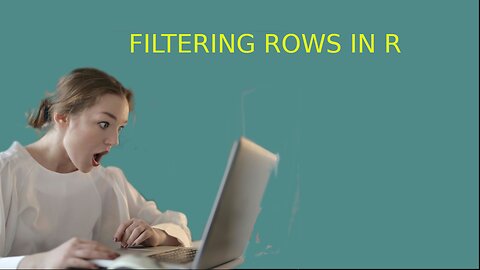 Move Seamlessly from Excel to R - 4 (Filtering rows)