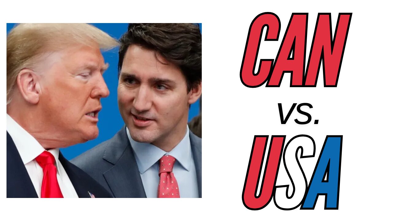 Canada/ USA Economic Trade War Heats Up....