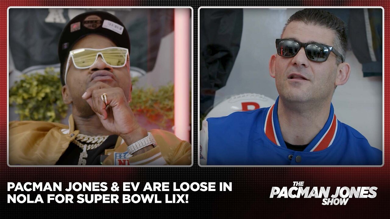 Pacman Jones & Evan Rosenblum Live from NOLA: Super Bowl LIX!🏈