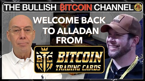 🇬🇧 BITCOIN | Excited to Welcome back to the show Alladan from Bitcoin Trading Cards! (Ep 695) 🚀