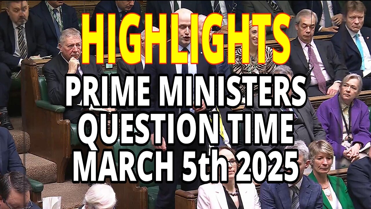 UK Parliament Prime Ministers Question time March 5th 2025