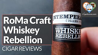 SMOKE at Your OWN RISK! The RoMa Craft Whiskey Rebellion 1794 - CIGAR REVIEWS by CigarScore