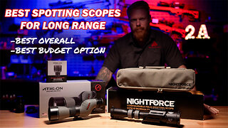 Best Spotting Scope For Long Range - Nightforce CFS vs Athlon Ares G2 UHD