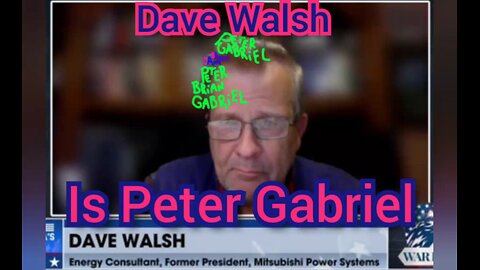 Dave Walsh Is Peter Gabriel