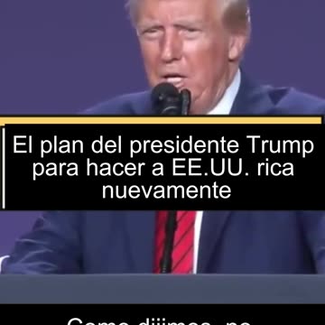 President Trump´s plan to make america rich again
