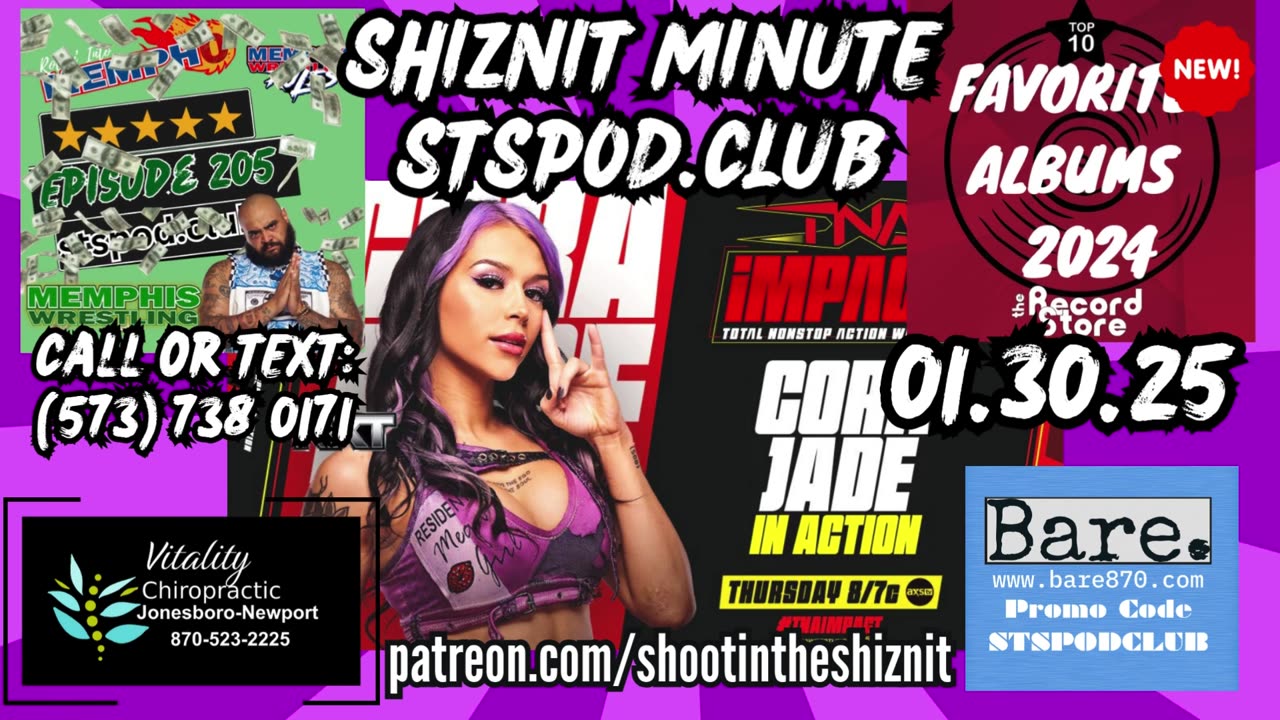 SHIZNIT MINUTE 01.30.25 -BT TALKS TNA IMPACT!