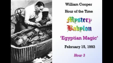 Milton William Cooper - Mystery Babylon - Hour 03 - Egyptian Magic