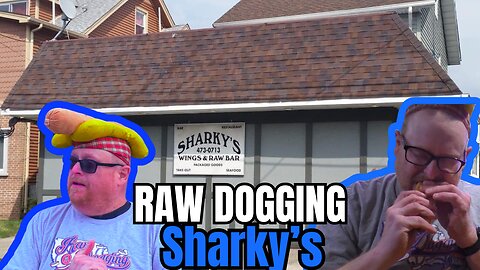 Raw Dogging at Sharky's Wings & Raw Bar in Clifton