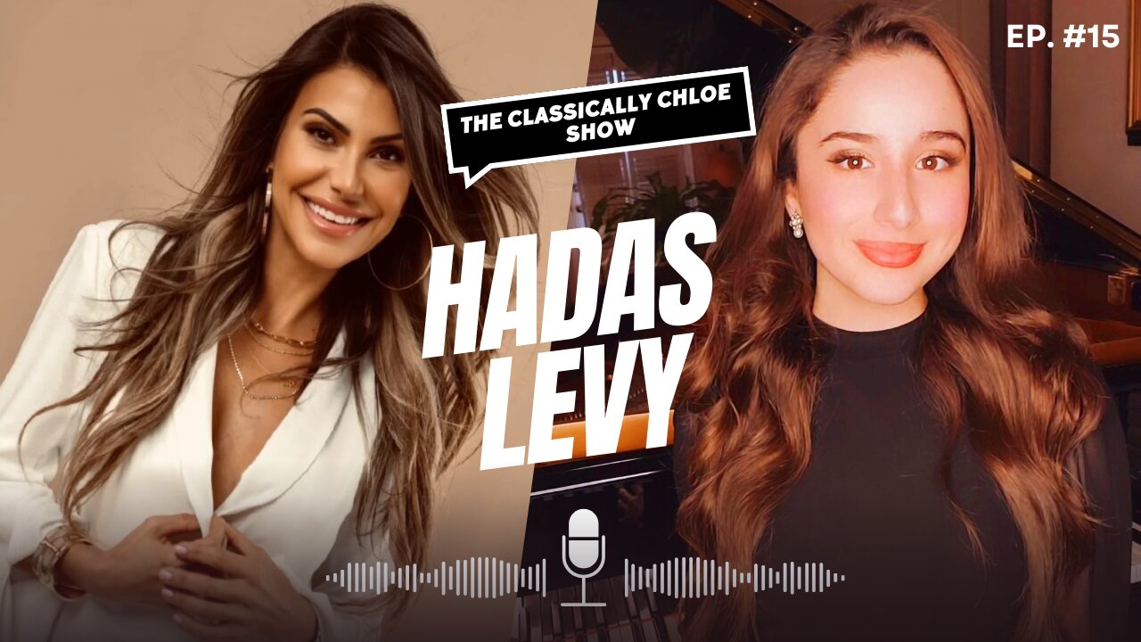 The Classically Chloe Show Episode 15 - Guest Hadas Levy