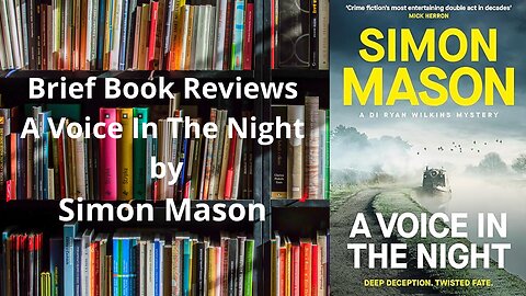 Brief Book Review - A Voice In The Night by Simon Mason