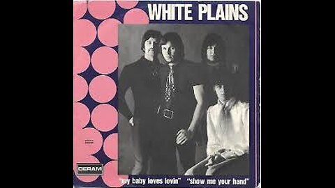 White Plains - My Baby Loves Lovin' (1970)