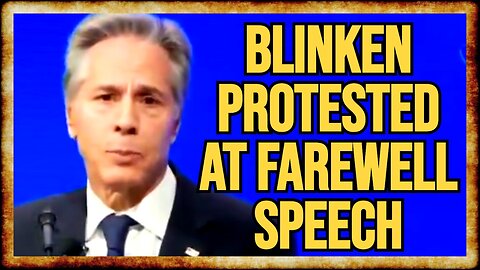 Blinken PROTESTED at Farewell Speech in DC