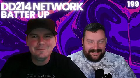 DD214 Network | 199 | Batter Up