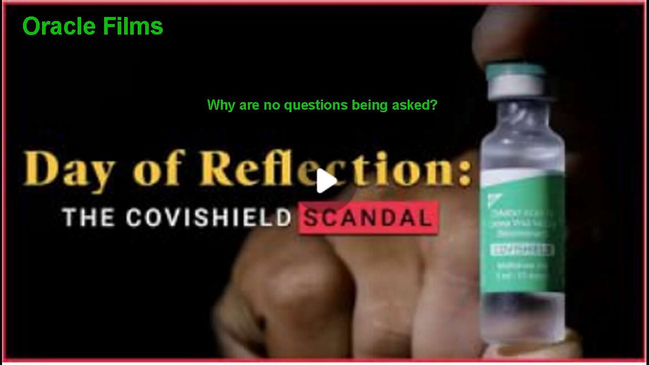 Day of Reflection: The Covishield Scandal (2025) | Oracle Films COPY