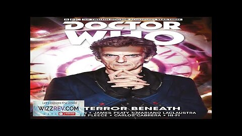 Doctor Who: The Twelfth Doctor: Volume 7: The Terror Beneath (Hardcover) Review