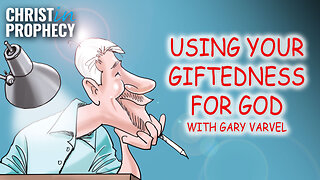 Using Your GIFTEDNESS for GOD | Guest: Gary Varvel