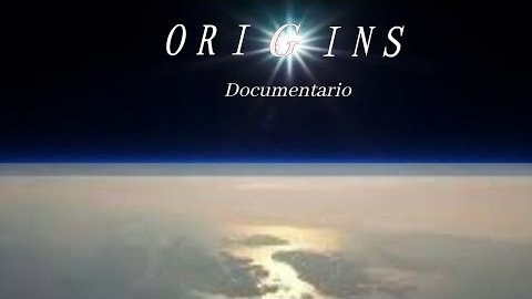 ORIGINS - DOCUMENTARIO