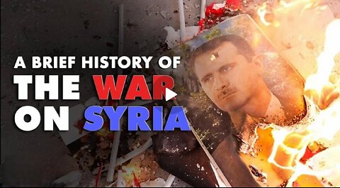 A Brief History of the War on Syria