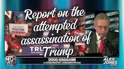 Doug Hagmann Reports on his investigation of the Attempted Assassination of TRUMP