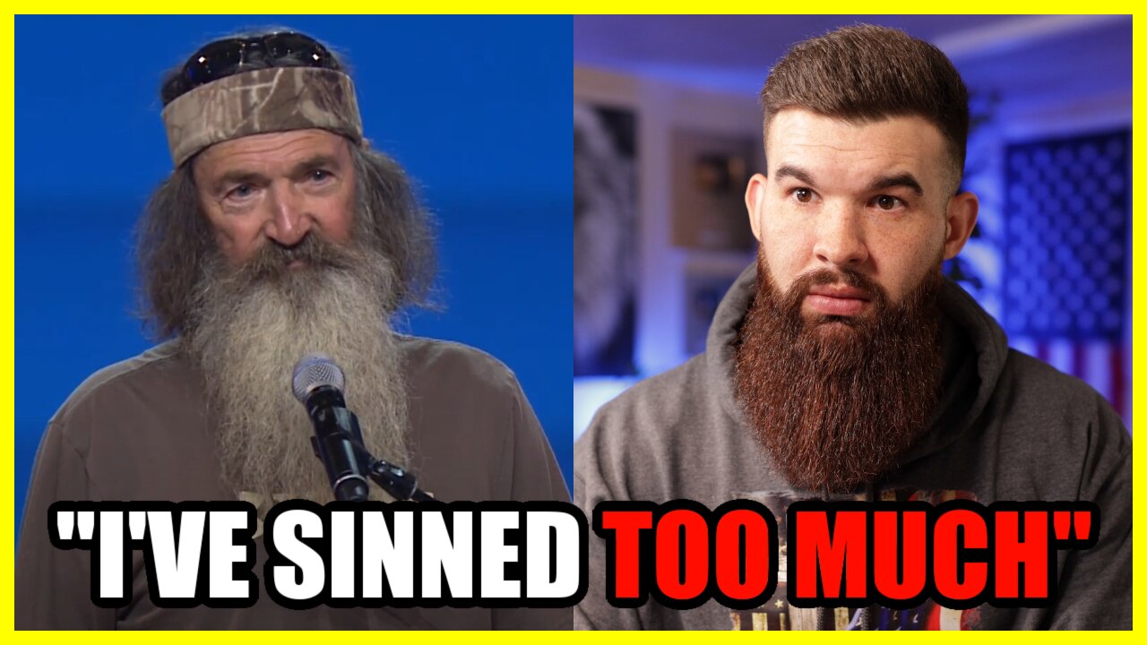 If You Feel Like You’ve Sinned Too Much - Watch This (Phil Robertson)