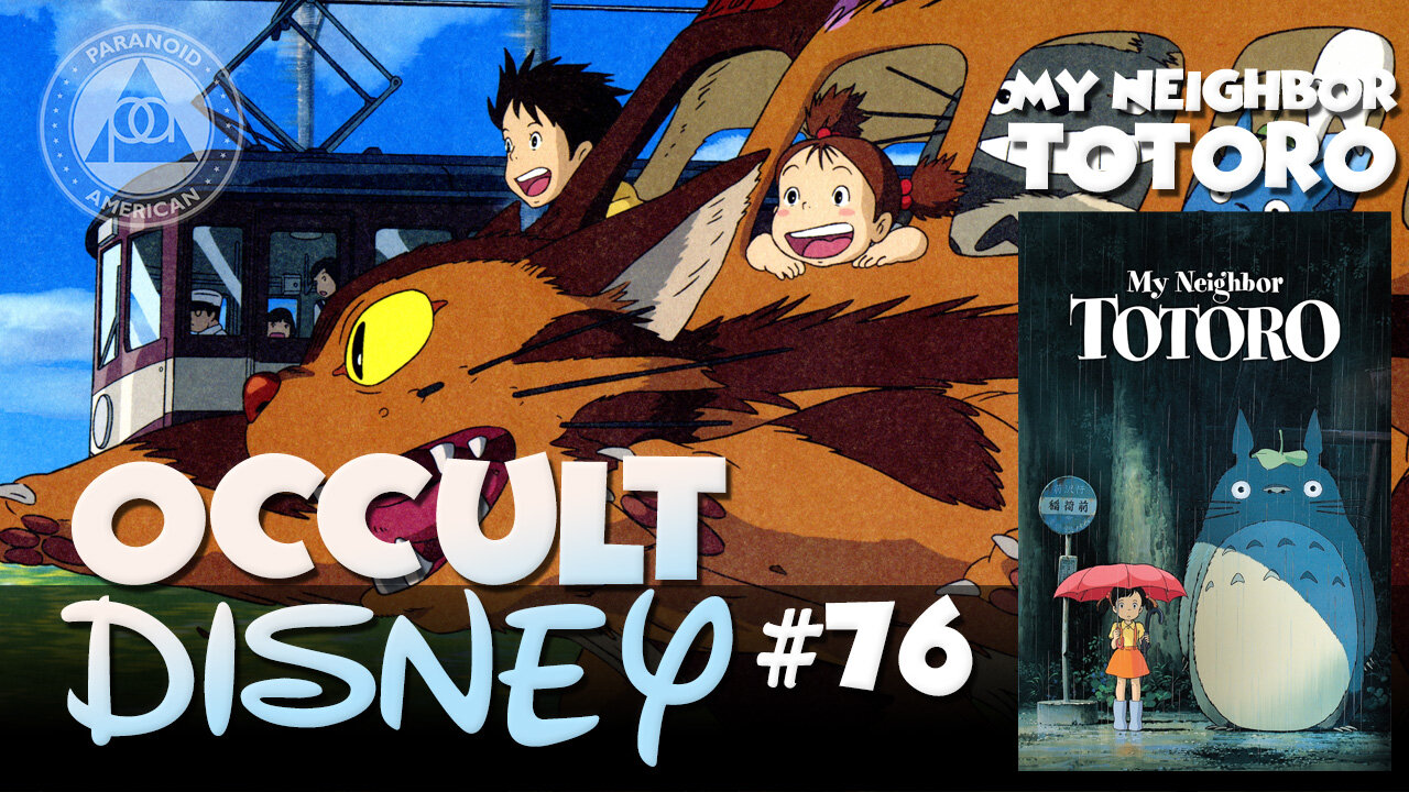 My Neighbor Totoro and the God of Death | Occult Disney 76