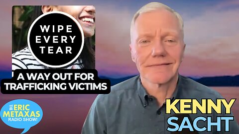 Kenny Sacht of Wipe Every Tear on Fighting Sex Trafficking